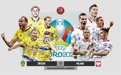 Sweden vs Poland, UEFA Euro 2020, Preview, promotional materials, football players, Euro 2020, football match, Sweden national football team, Poland national football team
