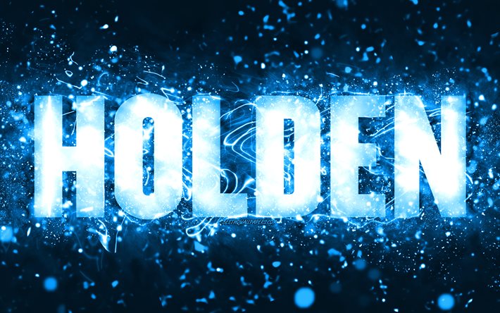 Joyeux anniversaire Holden, 4k, néons bleus, Nom Holden, créatif, Holden Joyeux anniversaire, Holden Anniversaire, noms masculins américains populaires, image avec le nom holden, Holden