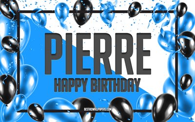 Buon compleanno Pierre, Sfondo di palloncini di compleanno, Pierre, sfondi con nomi, Sfondo di compleanno di palloncini blu, Compleanno di Pierre