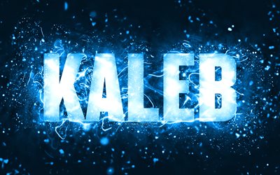 Buon compleanno Kaleb, 4k, luci al neon blu, nome Kaleb, creativo, buon compleanno Kaleb, compleanno Kaleb, nomi maschili americani popolari, foto con nome Kaleb, Kaleb