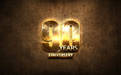 90 Years Anniversary, golden signs, anniversary concepts, brown metal background, 90th anniversary, creative, Golden 90 anniversary sign