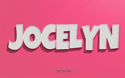 Jocelyn, linhas rosas de fundo, pap&#233;is de parede com nomes, nome Jocelyn, nomes femininos, cart&#227;o de sauda&#231;&#227;o Jocelyn, arte de linha, imagem com nome Jocelyn