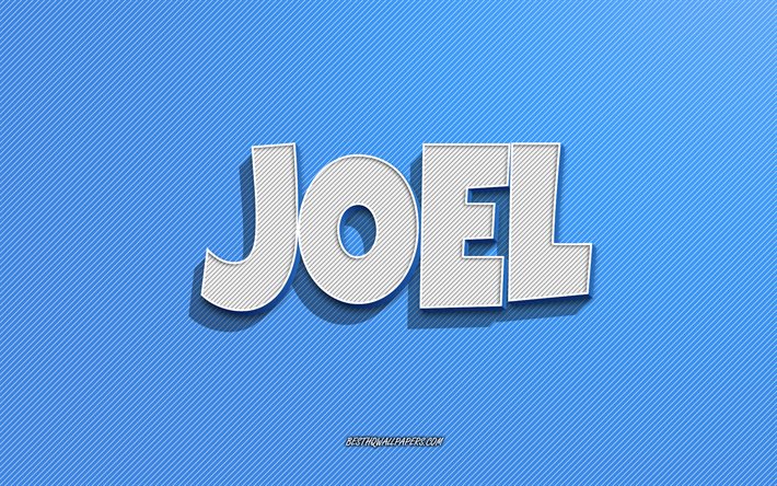 Joel, fond de lignes bleues, fonds d&#39;&#233;cran avec des noms, nom de Joel, noms masculins, carte de voeux Joel, dessin au trait, photo avec le nom de Joel