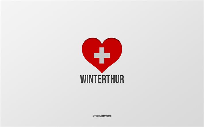 J&#39;aime Winterthur, villes suisses, jour de Winterthur, fond gris, Winterthur, Suisse, coeur de drapeau suisse, villes pr&#233;f&#233;r&#233;es, Love Winterthur