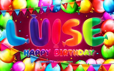 Happy Birthday Luise, 4k, colorful balloon frame, Luise name, purple background, Luise Happy Birthday, Luise Birthday, popular german female names, Birthday concept, Luise
