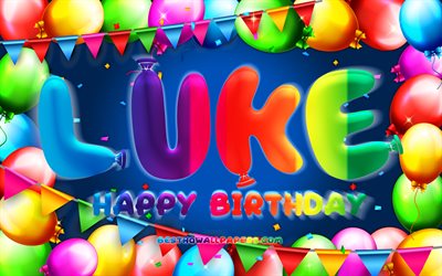 Happy Birthday Luke, 4k, colorful balloon frame, Luke name, blue background, Luke Happy Birthday, Luke Birthday, popular german male names, Birthday concept, Luke