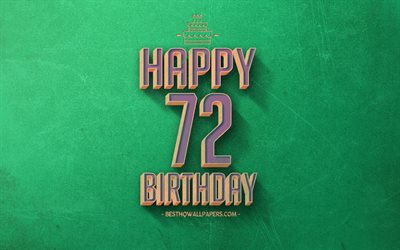 72nd Happy Birthday, Green Retro Background, Happy 72 Years Birthday, Retro Birthday Background, Retro Art, 72 Years Birthday, Happy 72nd Birthday, Happy Birthday Background
