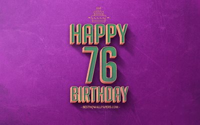 76 buon Compleanno, Viola Retr&#242; Sfondo, Felice di 76 Anni Compleanno, Retr&#242;, Compleanno, Sfondo, Arte Retr&#242;, 76 Anni, Felice 76 &#176; Compleanno, buon Compleanno