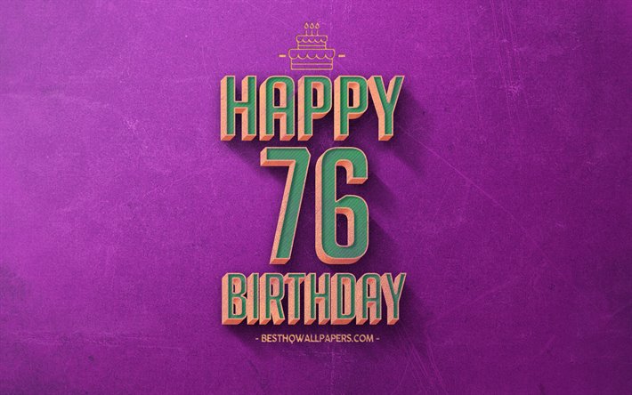76th Happy Birthday, Purple Retro Background, Happy 76 Years Birthday, Retro Birthday Background, Retro Art, 76 Years Birthday, Happy 76th Birthday, Happy Birthday Background