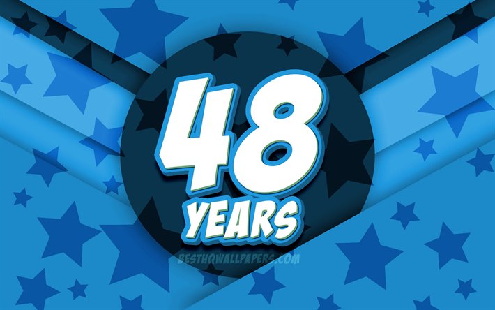4k, Happy 48 Years Birthday, comic 3D letters, Birthday Party, blue stars background, Happy 48th birthday, 48th Birthday Party, artwork, Birthday concept, 48th Birthday