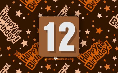 4k, Happy 12 Years Birthday, brown abstract background, Birthday Party, minimal, 12th Birthday, Happy 12th birthday, artwork, Birthday concept, 12th Birthday Party