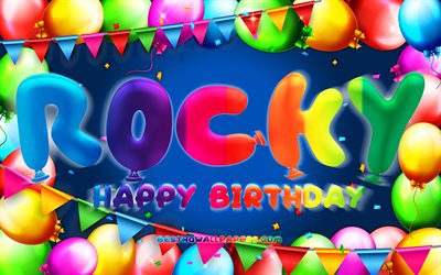 Feliz Anivers&#225;rio Rocky, 4k, moldura de bal&#227;o colorido, Nome de Rocky, fundo azul, Rocky Feliz Anivers&#225;rio, Rocky Birthday, nomes masculinos americanos populares, Conceito de anivers&#225;rio, Rocky