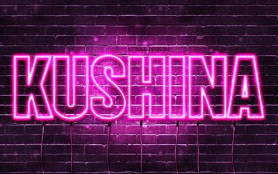 Buon Compleanno Kushina, 4k, luci al neon rosa, nome Kushina, creativo, Kushina Buon Compleanno, Compleanno Kushina, nomi femminili giapponesi popolari, foto con nome Kushina, Kushina