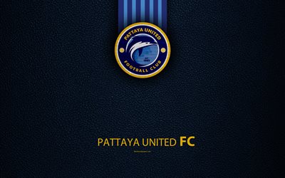 Pattaya United FC, 4K, Thai football club, logo, emblem, leather texture, Pattaya, Thailand, Thai League 1, football, Thai Premier League