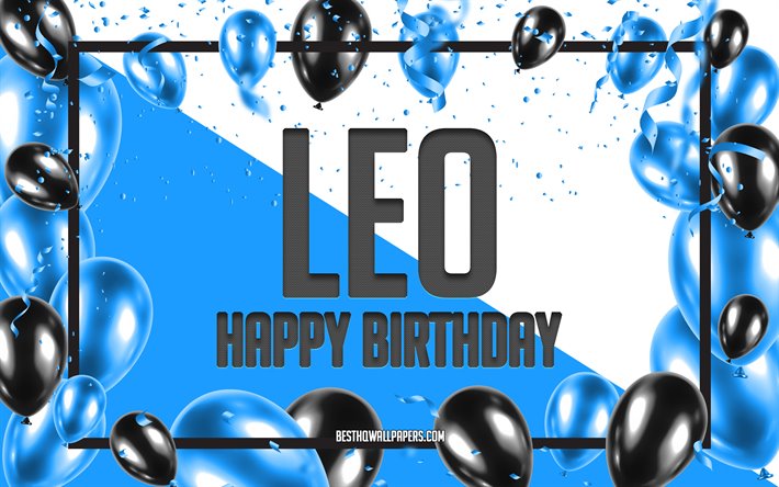 Happy Birthday Leo, Birthday Balloons Background, Leo, wallpapers with names, Blue Balloons Birthday Background, greeting card, Leo Birthday