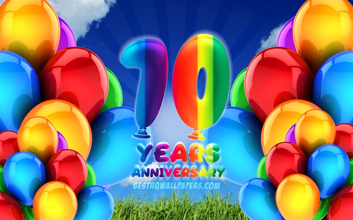 4k, 10 Years Anniversary, cloudy sky background, colorful ballons, artwork, 10th anniversary sign, Anniversary concept, 10th anniversary