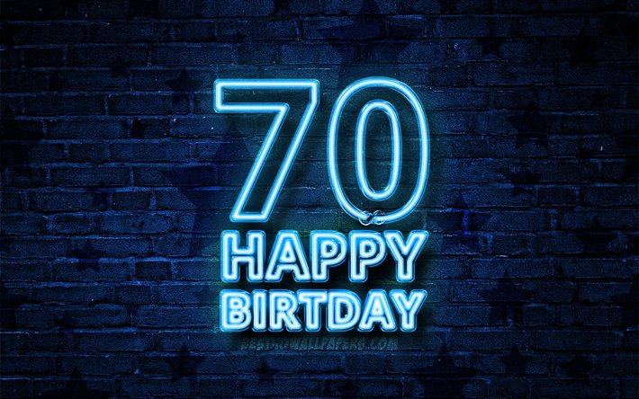 嬉しい70歳の誕生日, 4k, 青色のネオンテキスト, 70誕生パーティー, 青brickwall, 誕生日プ, 誕生パーティー, 70歳の誕生日