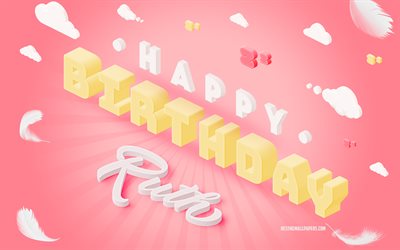 Happy Birthday Ruth, 3d Art, Birthday 3d Background, Ruth, Pink Background, Happy Ruth birthday, 3d Letters, Ruth Birthday, Creative Birthday Background