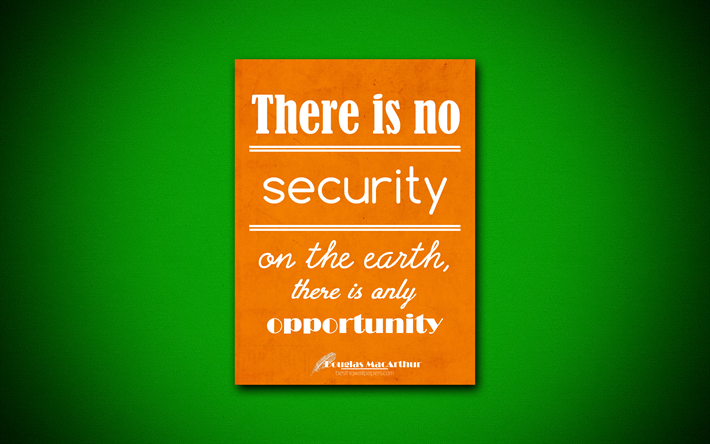 Download Wallpapers There Is No Security On The Earth There Is Only
