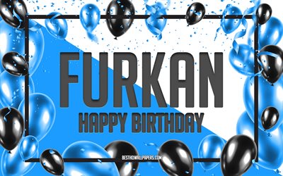 Feliz Cumplea&#241;os Furkan, Globos de Cumplea&#241;os de Fondo, Furkan, fondos de pantalla con los nombres, Furkan Feliz Cumplea&#241;os, Globos Azules Cumplea&#241;os de Fondo, tarjeta de felicitaci&#243;n, Furkan Cumplea&#241;os