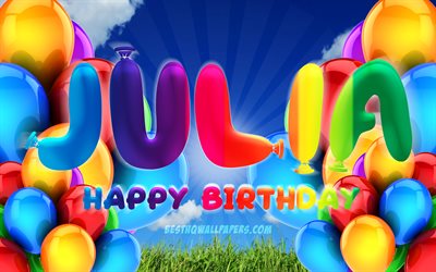 Julia Happy Birthday, 4k, cloudy sky background, popular german female names, Birthday Party, colorful ballons, Julia name, Happy Birthday Julia, Birthday concept, Julia Birthday, Julia