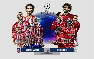 Atletico Madrid vs Liverpool FC, UEFA Champions League, Preview, promotional materials, football players, Champions League, football match, logos, Atletico Madrid, Liverpool FC, Sadio Mane, Mohamed Salah, Roberto Firmino