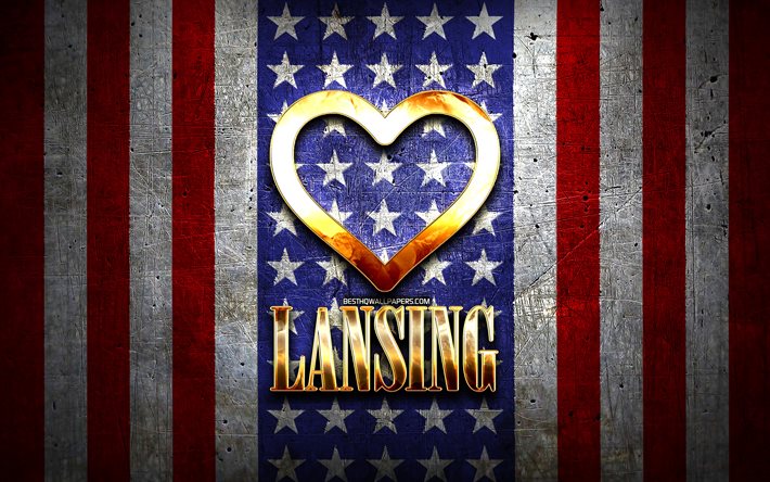 Amo Lansing, citt&#224; americane, iscrizione d&#39;oro, USA, cuore d&#39;oro, bandiera americana, Lansing, citt&#224; preferite, Love Lansing