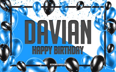 Joyeux anniversaire Davian, fond de ballons d&#39;anniversaire, Davian, fonds d&#39;&#233;cran avec des noms, Davian joyeux anniversaire, fond d&#39;anniversaire de ballons bleus, anniversaire de Davian
