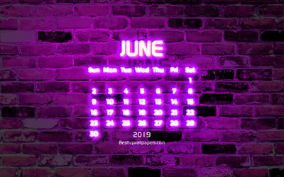 4k, junio de 2019 Calendario, p&#250;rpura pared de ladrillo, 2019 calendario, el verano, el texto de ne&#243;n, de junio de 2019, el arte abstracto, el Calendario de junio de 2019, obras de arte, calendarios 2019