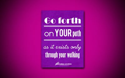 4k, Go forth on your path As it exists only through your walking, quotes about path, Augustine of Hippo, purple paper, popular quotes, inspiration, Augustine of Hippo quotes