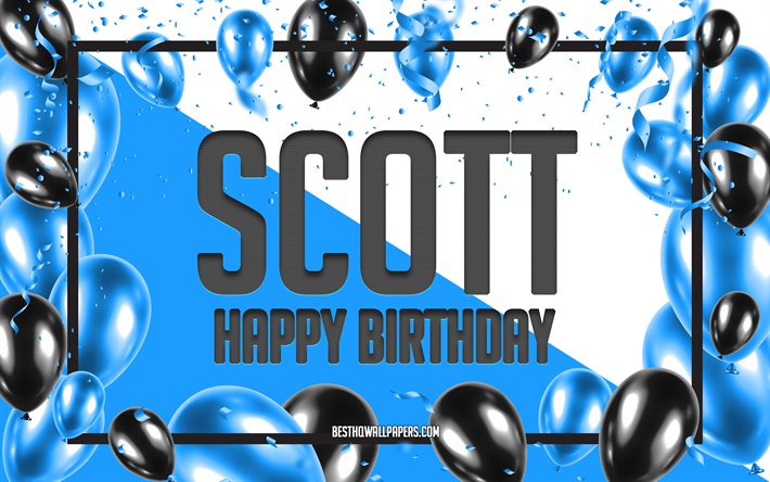 happy birthday scott, geburtstag luftballons, hintergrund, scott, tapeten, die mit namen, scott happy birthday, blau, ballons, geburtstag, gru&#223;karte, scott geburtstag