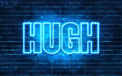 Hugh, 4k, taustakuvia nimet, vaakasuuntainen teksti, Hugh nimi, Hyv&#228;&#228; Syntym&#228;p&#228;iv&#228;&#228; Hugh, blue neon valot, kuva Hugh nimi