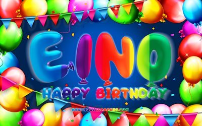お誕生日おめでEino, 4k, カラフルバルーンフレーム, Eino名, 青色の背景, Einoお誕生日おめで, Eino誕生日, 人気のフィンランドの男性の名前, 誕生日プ, Eino