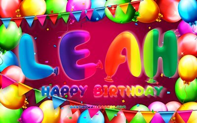 Happy Birthday Leah, 4k, colorful balloon frame, Leah name, purple background, Leah Happy Birthday, Leah Birthday, popular israeli female names, Birthday concept, Leah