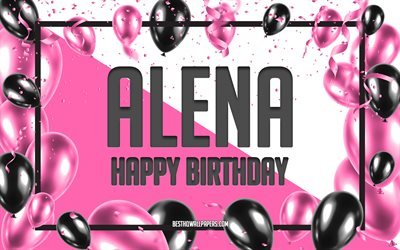 happy birthday alena, geburtstag luftballons, hintergrund, alena, tapeten, die mit namen, alena happy birthday pink luftballons geburtstag hintergrund, gru&#223;karte, alena geburtstag