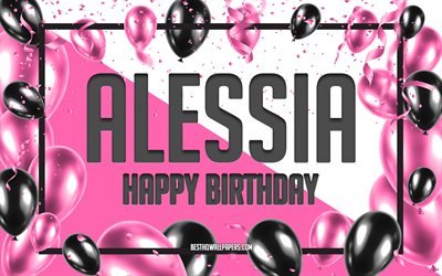 Happy Birthday Alessia, Birthday Balloons Background, Alessia, wallpapers with names, Alessia Happy Birthday, Pink Balloons Birthday Background, greeting card, Alessia Birthday