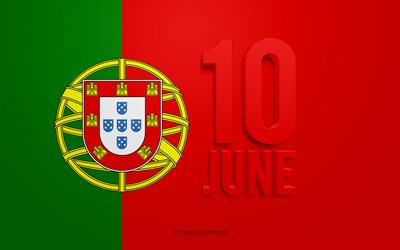 10 June, Portugal Day, national holiday, 3d art, flag of Portugal, national holidays of Portugal, Day of Portugal