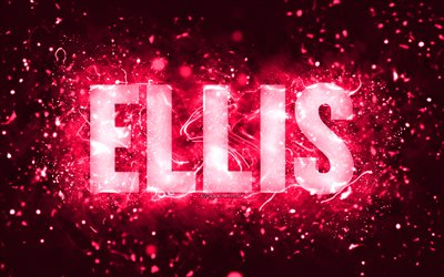 Happy Birthday Ellis, 4k, pink neon lights, Ellis name, creative, Ellis Happy Birthday, Ellis Birthday, popular american female names, picture with Ellis name, Ellis