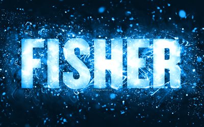 happy birthday fisher, 4k, bl&#229; neonljus, fisher namn, kreativ, fisher grattis p&#229; f&#246;delsedagen, fisher birthday, popul&#228;ra amerikanska mansnamn, bild med fisher namn, fisher