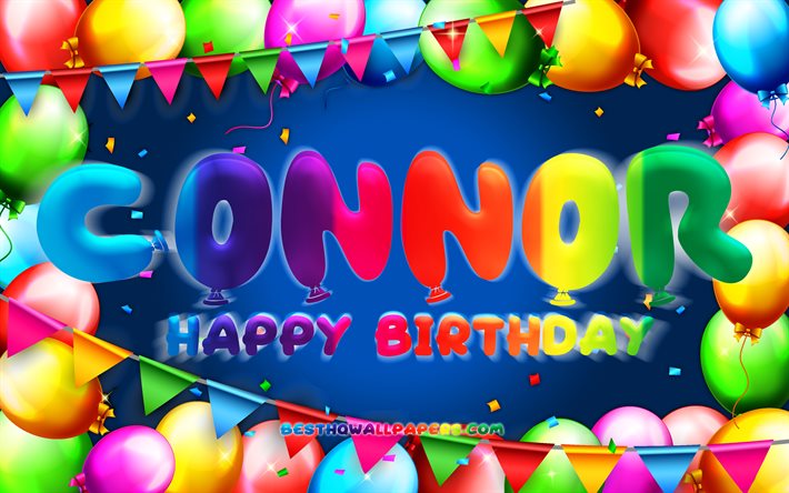Buon Compleanno Connor, 4k, palloncino colorato telaio, Connor nome, sfondo blu, Connor buon Compleanno, Connor Compleanno, popolare americana nomi maschili, feste di Compleanno, concetto, Connor