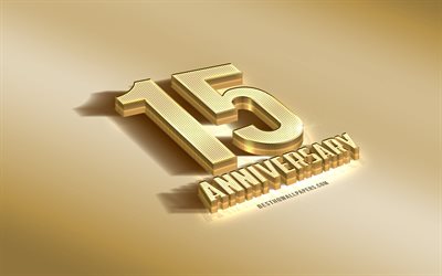 15 &#176; Anniversario segno, golden 3d, simbolo, Anniversario d&#39;oro sfondo, 15 &#176; Anniversario, creative 3d art, 15 Anni, Anniversario, 3d, segno di Anniversario