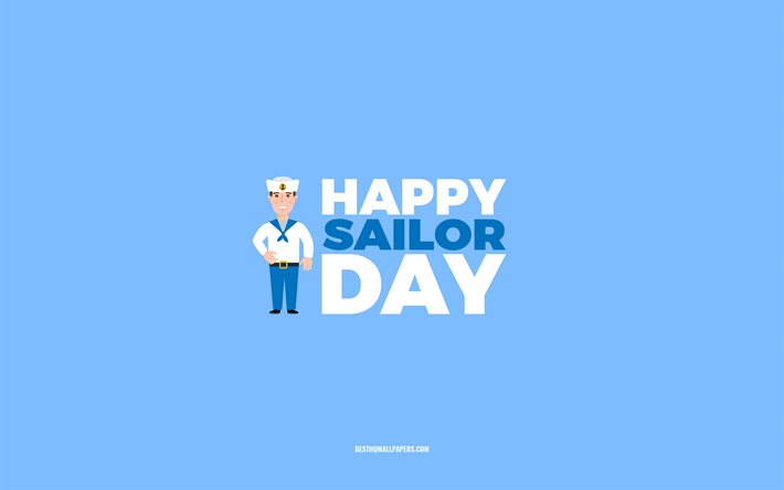 Feliz dia do marinheiro, 4k, fundo azul, profiss&#227;o de marinheiro, cart&#227;o de felicita&#231;&#245;es para marinheiro, dia do marinheiro, parab&#233;ns, marinheiro