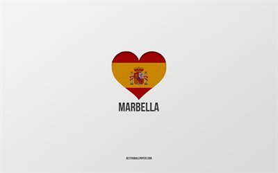 ich liebe marbella, spanische st&#228;dte, grauer hintergrund, spanisches flaggenherz, marbella, spanien, lieblingsst&#228;dte, liebe marbella