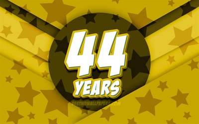 4k, Happy 44 Years Birthday, comic 3D letters, Birthday Party, yellow stars background, Happy 44th birthday, 44th Birthday Party, artwork, Birthday concept, 44th Birthday