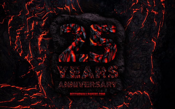 4k, 25 Years Anniversary, fire lava letters, 25th anniversary sign, 25th anniversary, grunge background, anniversary concepts