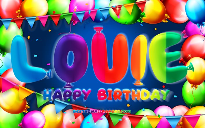 Feliz Anivers&#225;rio, Louie, 4k, moldura de bal&#227;o colorido, Nome do Louie, fundo azul, Louie Feliz Anivers&#225;rio, Louie Anivers&#225;rio, nomes masculinos americanos populares, Conceito de anivers&#225;rio