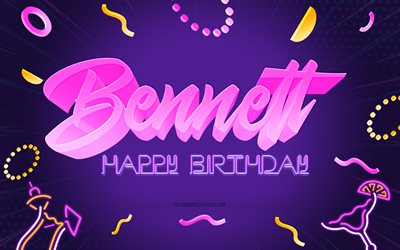 Happy Birthday Bennett, 4k, Purple Party Background, Bennett, creative art, Happy Bennett birthday, Bennett name, Bennett Birthday, Birthday Party Background