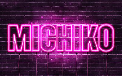 Joyeux anniversaire Michiko, 4k, n&#233;ons roses, nom Michiko, cr&#233;atif, joyeux anniversaire Michiko, anniversaire Michiko, noms f&#233;minins japonais populaires, photo avec nom Michiko, Michiko