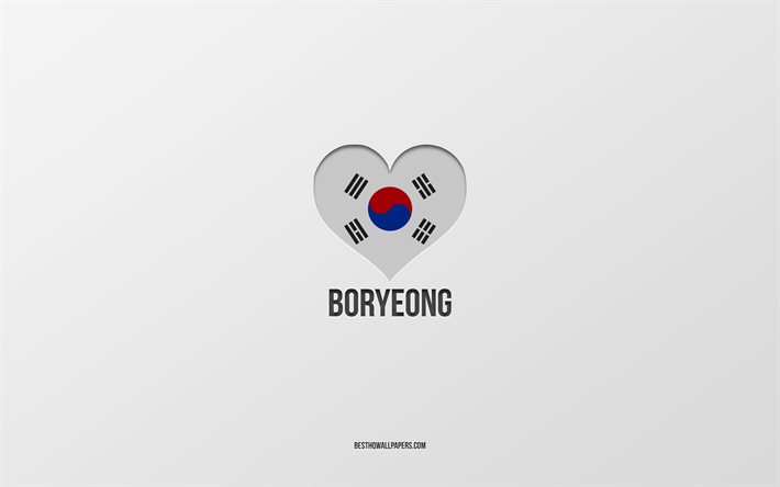 J&#39;aime Boryeong, villes sud-cor&#233;ennes, Jour de Boryeong, fond gris, Boryeong, Cor&#233;e du Sud, coeur du drapeau sud-cor&#233;en, villes pr&#233;f&#233;r&#233;es, Amour Boryeong