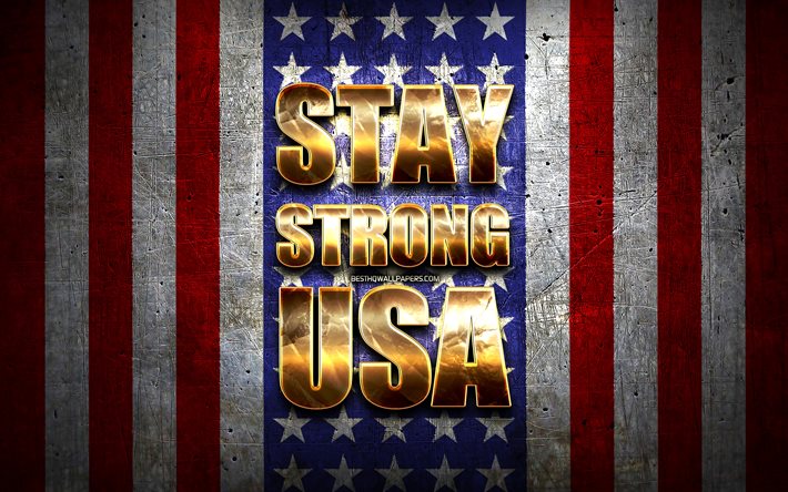 Pysy Vahvana USA, coronavirus, tukea USA, amerikan lippu, kuvitus, Amerikkalainen tuki, lippu USA, COVID-19, Pysy Vahvana USA lippu